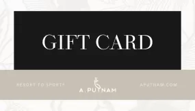 Gift Card | A. PUTNAM Resort to Sport®